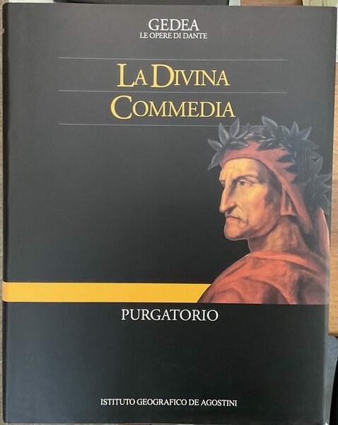 La Divina Commedia. Purgatorio. GEDEA Le opere di Dante