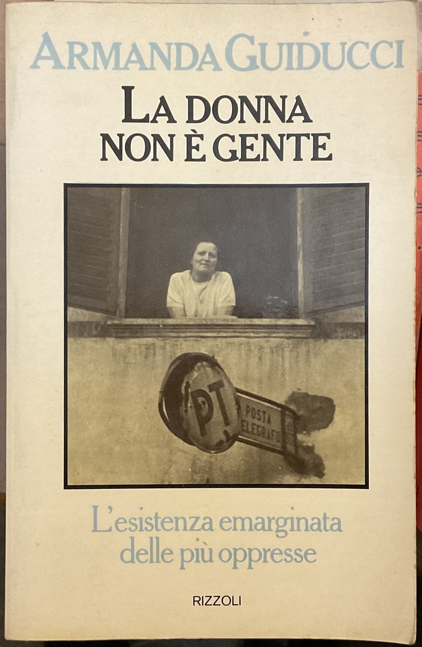 La donna non è gente. L’esistenza emarginata delle più oppresse