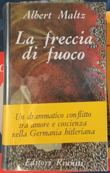 La freccia di fuoco. Prima edizione