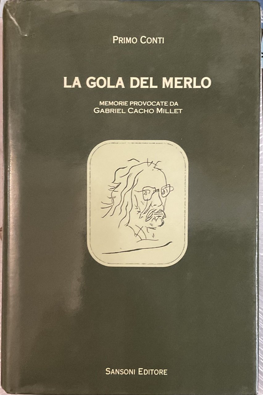 La gola del merlo. Memorie provocate da Gabriel Cacho Millet | Immagine principale