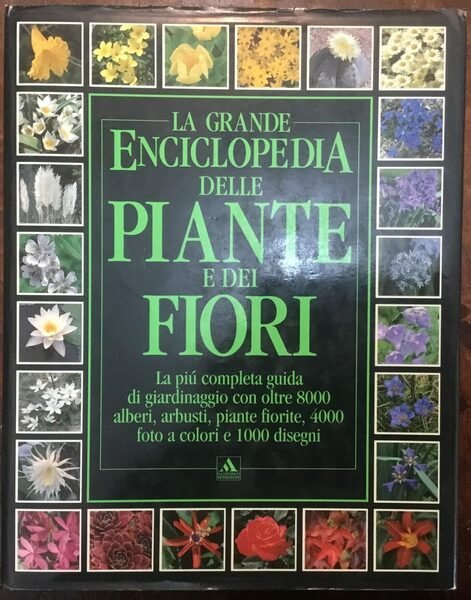 La Grande Enciclopedia delle piante e dei fiori