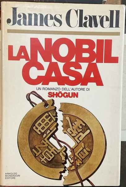 La nobil casa. Prima edizione