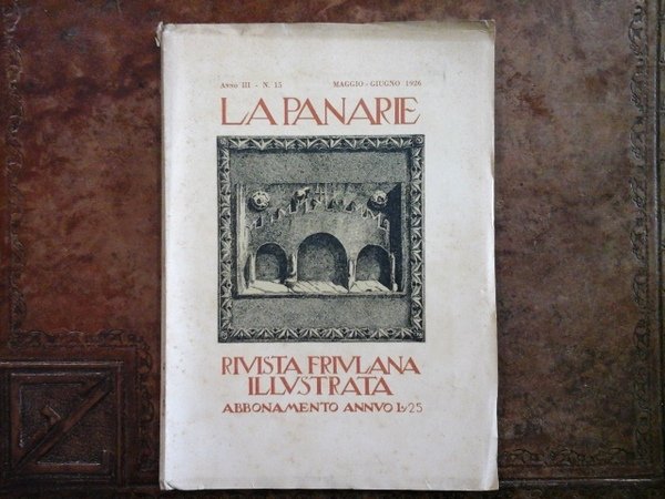 La Panarie rivista friulana illustrata. Anno III - N.15, maggio …