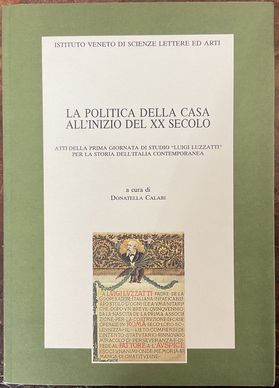 La politica della casa all’inizio del xx secolo. Atti della …