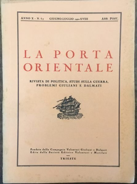 La Porta Orientale. Rivista mensile di studi sulla guerra, problemi …
