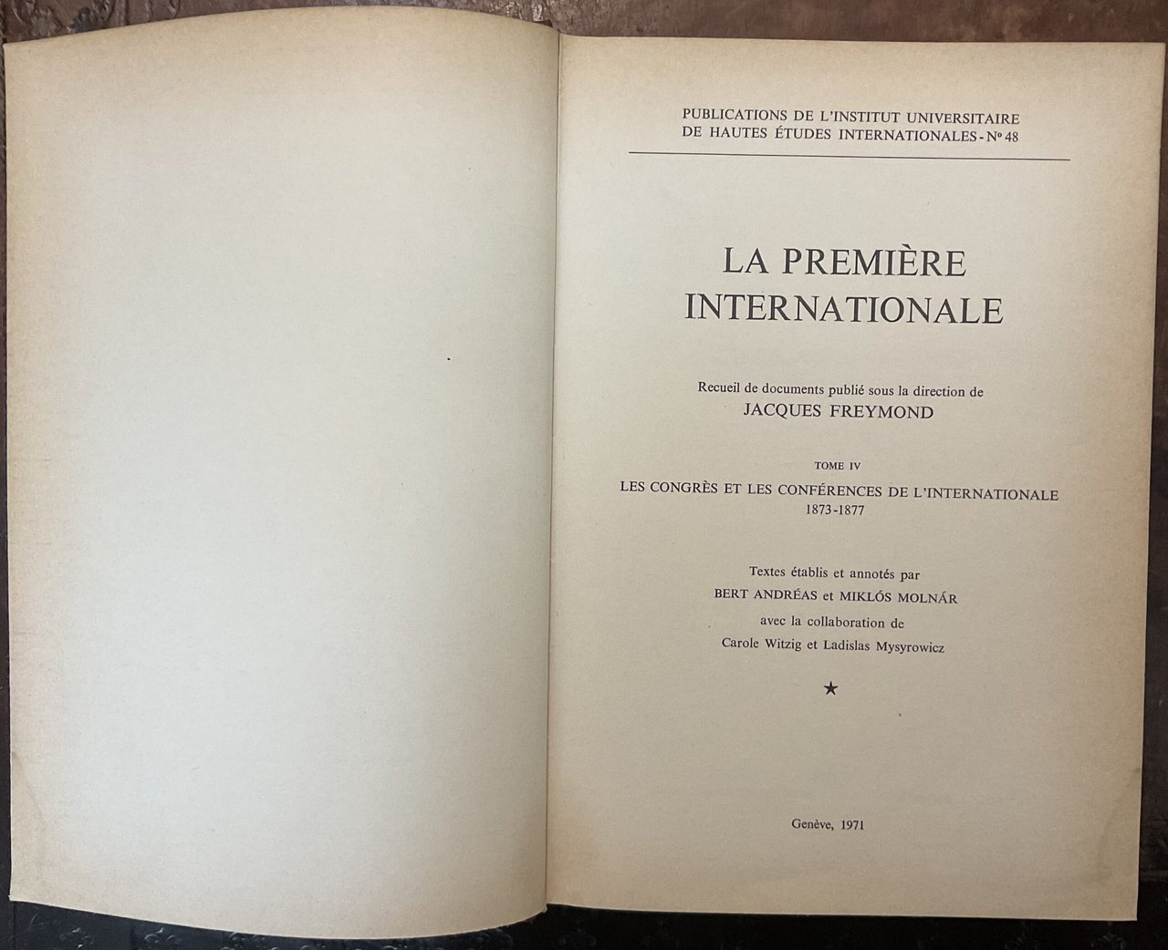 La Première Internationale. Recueil de documents publié sous la direction …
