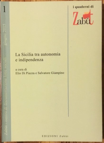 La Sicilia tra autonomia e indipendenza