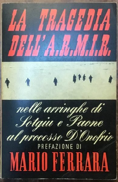 La tragedia dell’A.R.M.I.R. nelle arringhe di Sotgiu e Paone al …