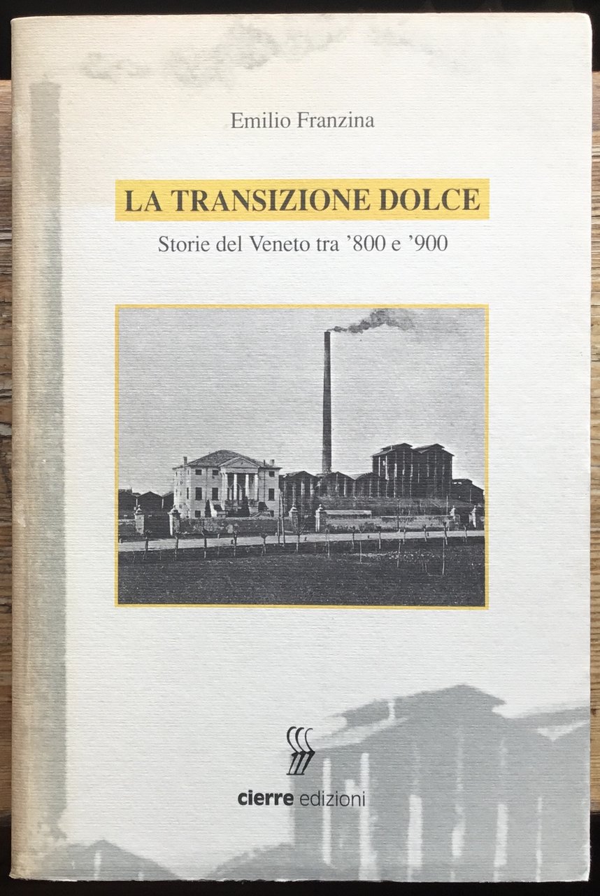 La transizione dolce. Storie del Veneto tra ‘800 e ‘900 | Immagine principale