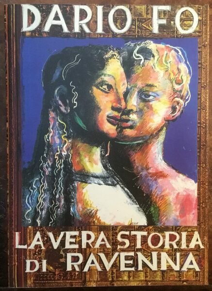La vera storia di Ravenna