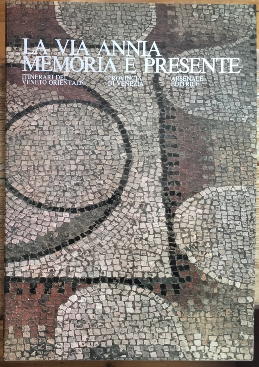 La Via Annia. Memoria e presente | Immagine principale