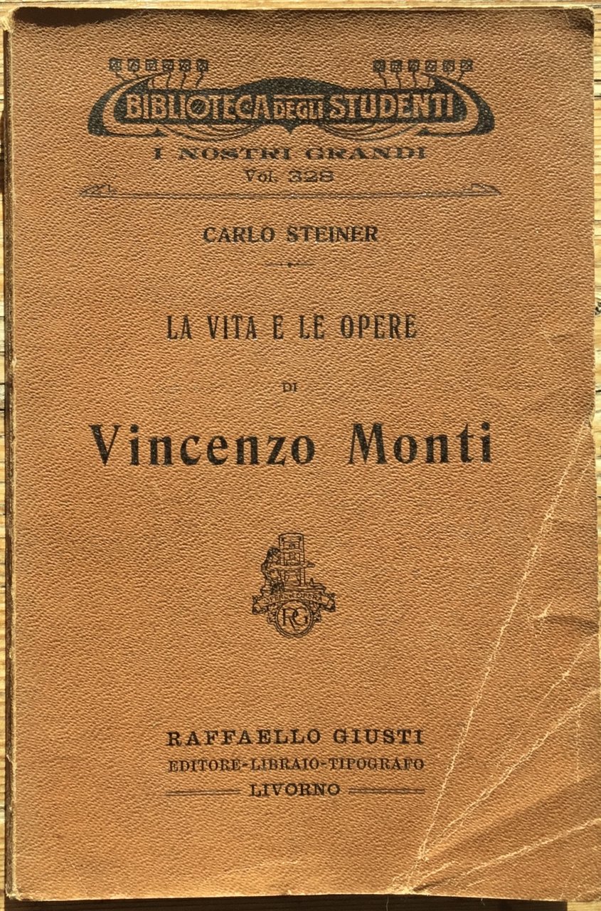 La vita e le opere di Vincenzo Monti