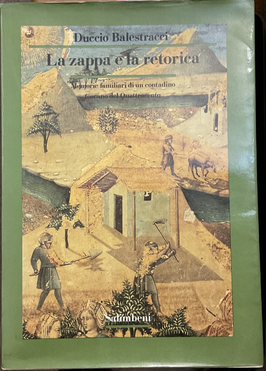 La zappa e la retorica. Memoria familiare di un contadino …