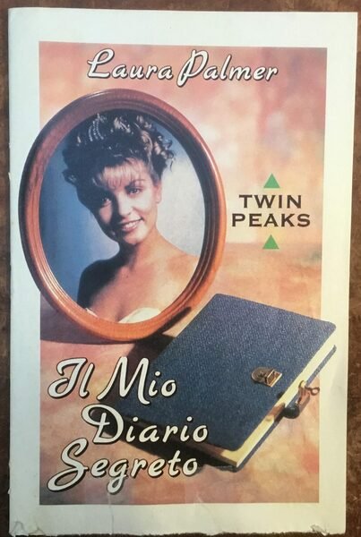 Laura Palmer. Il mio diario segreto