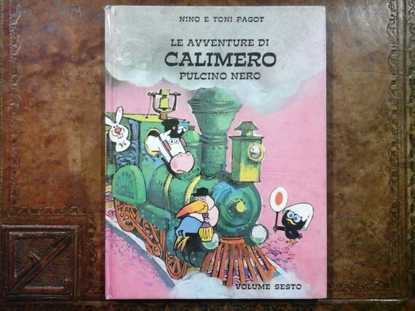 LE AVVENTURE DI CALIMERO PULCINO NERO, VOLUME SESTO