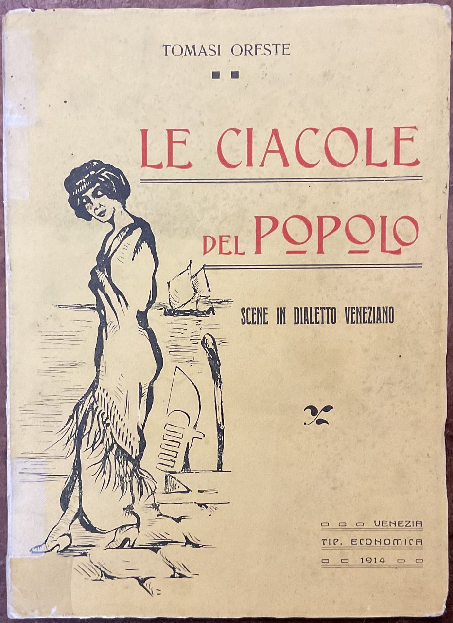 Le ciacole del popolo. Scene in dialetto veneziano