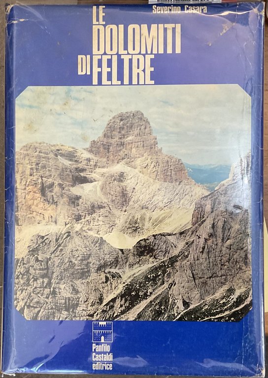 Le Dolomiti di Feltre. Autografo