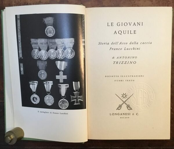 Le giovani aquile. Storia dell'asso della caccia Franco Lucchini