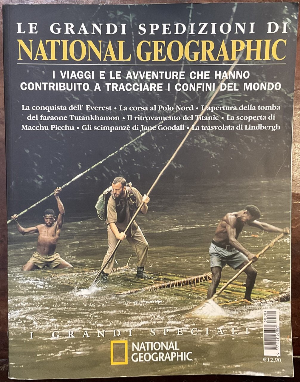 Le grandi spedizioni di National Geographic. I viaggi e le …