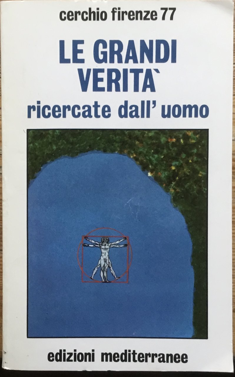 Le grandi verità ricercate dall’uomo