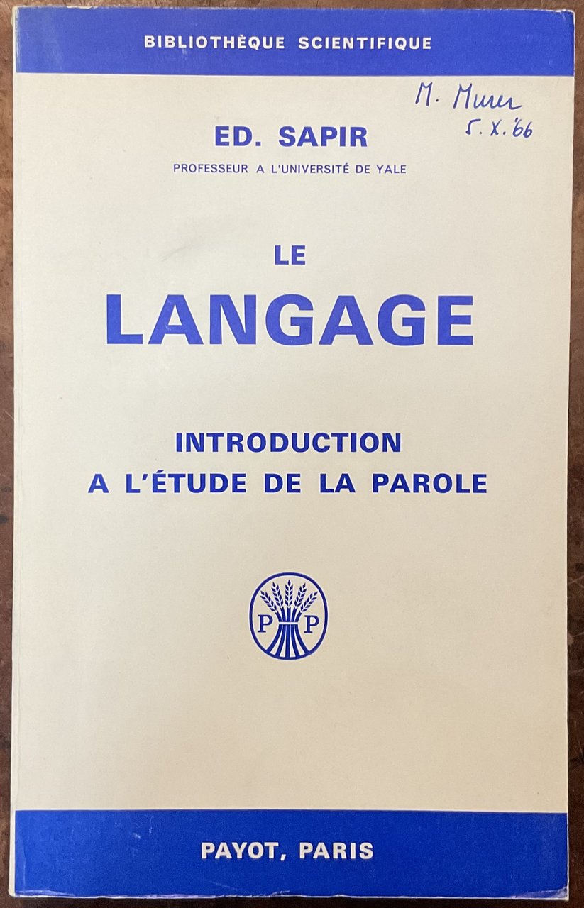 Le Langage. Introduction a l’étude de la parole