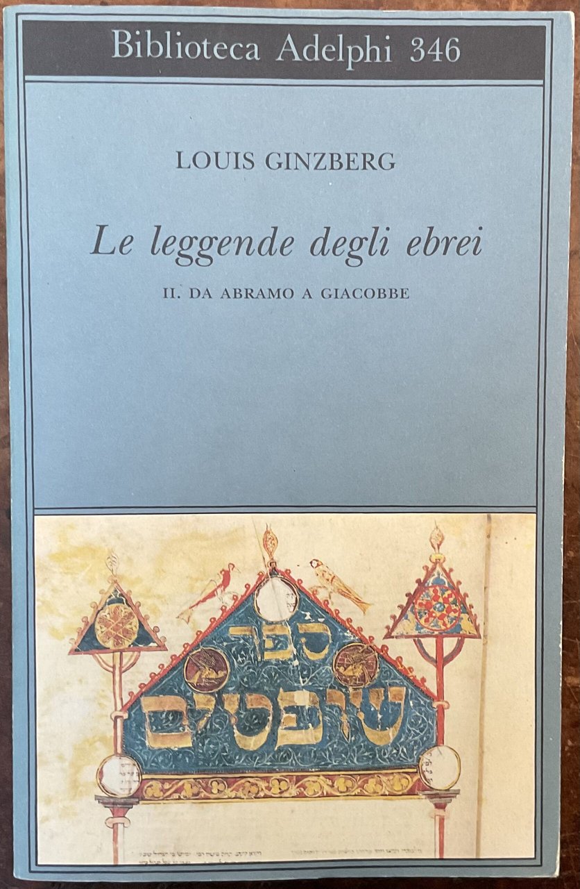 Le leggende degli Ebrei. II. Da Abramo a Giacobbe