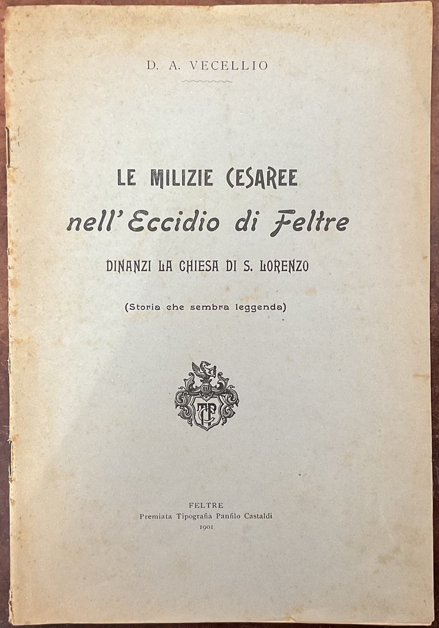 Le milizie cesaree nell’Eccidio di Feltre dinanzi la chiesa di …