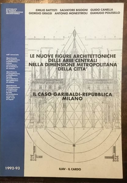 Le nuove figure architettoniche delle aree centrali nella dimensione metropolitana …