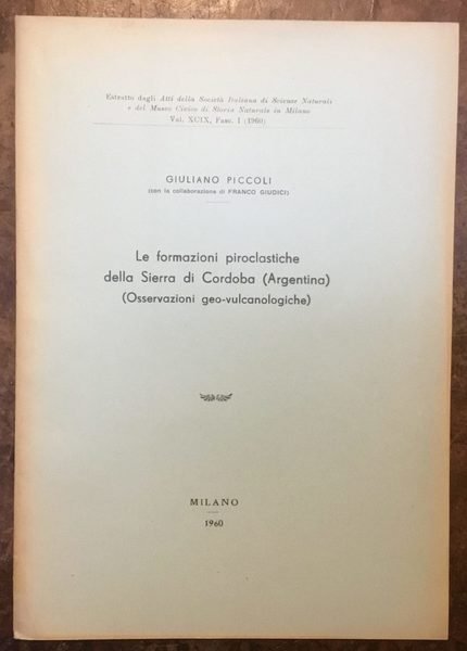 Le osservazioni piroclastiche della Sierra di Cordoba (Argentina). (Osservazioni geo-vulcanologiche)