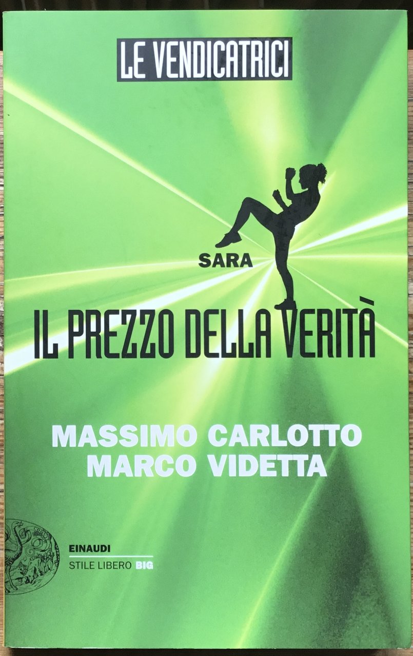 Le vendicatrici. Sarà. Il prezzo della verità. | Immagine principale
