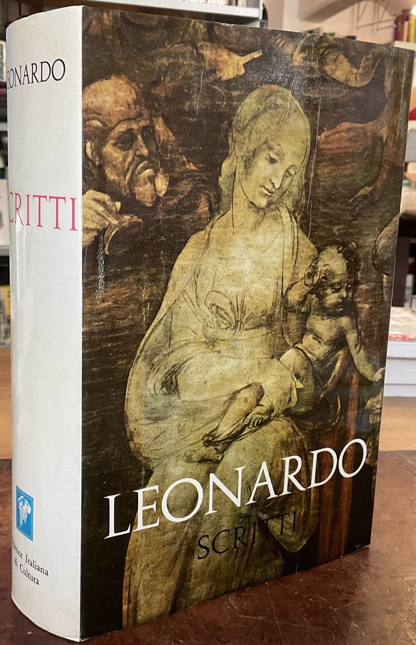 Leonardo Scritti. Trattato della pittura. Scritti letterari. Scritti scientifici