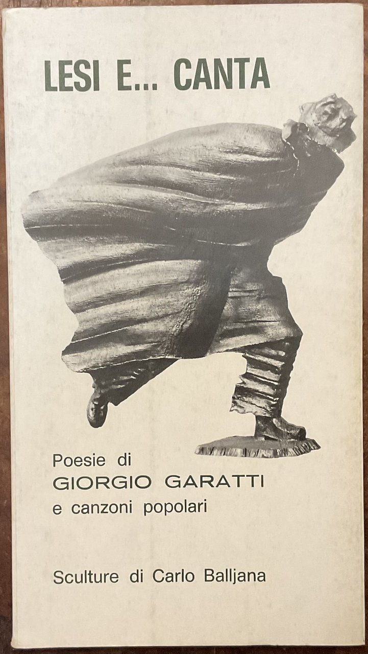 Lesi e… canta. Poesie di Giorgio GARATTI e canzoni popolari. …