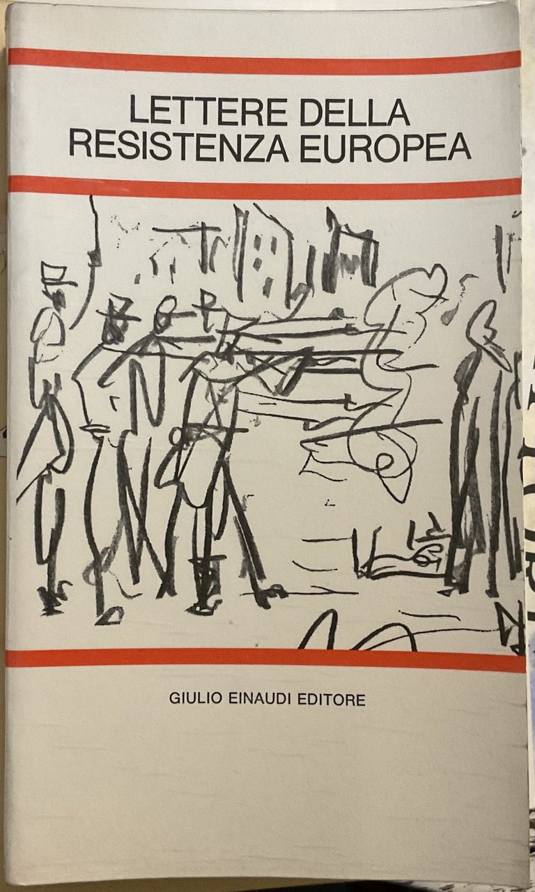 Lettere dalla Resistenza europea. (Letture per la scuola media, 14)