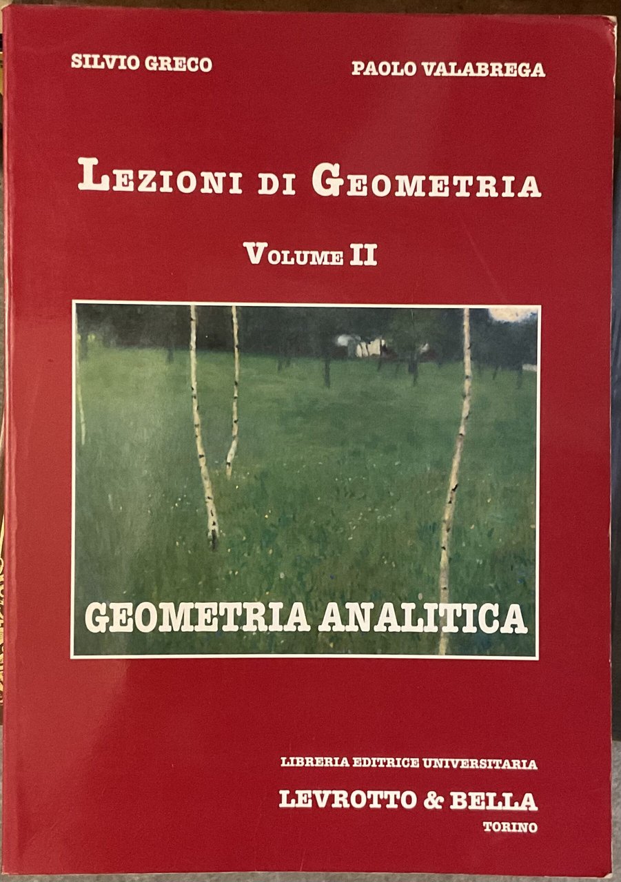 Lezioni di geometria. Geometria analitica (Vol. 2)