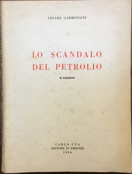 Lo scandalo del petrolio. Seconda edizione