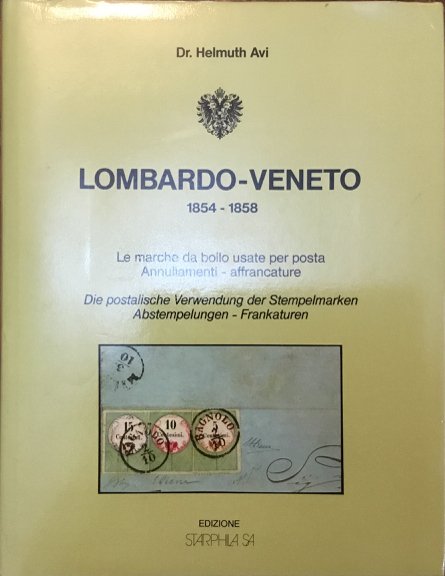 Lombardo-Veneto 1854-1858 Le Marche da bollo usate per posta. Annullamenti …