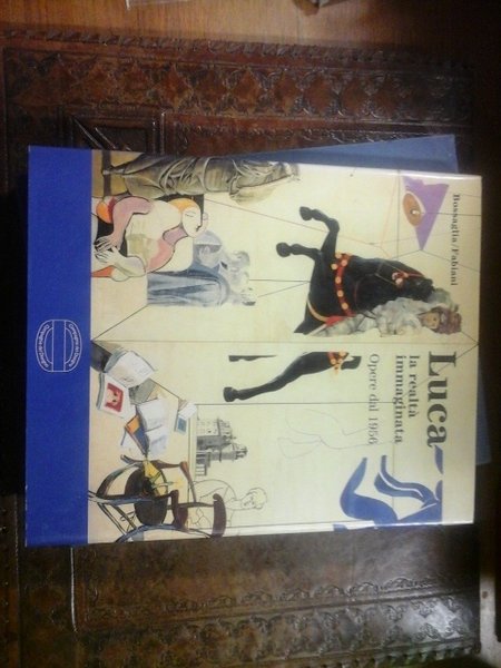 Luca, la realtà immaginata. Opere dal 1956