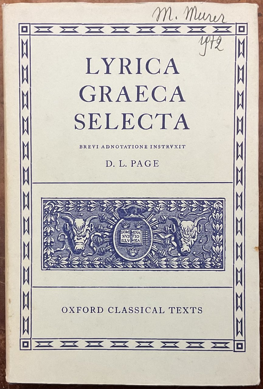 Lyrica Graeca Selecta. Brevi adnotatione instruxit D.L. Page
