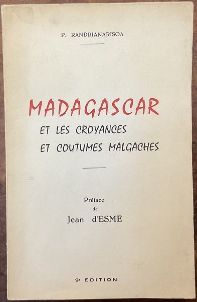 Madagascar et les croyances et coutumes malgaches