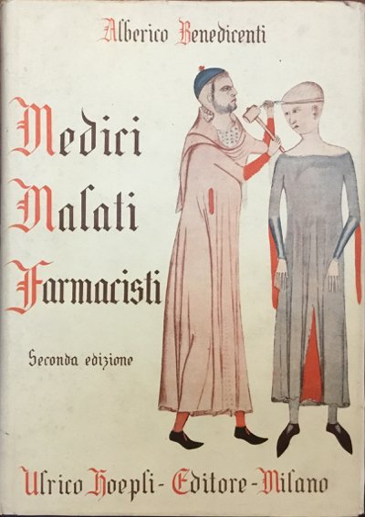 Malati - Medici e Farmacisti. Storia dei rimedi traverso i …
