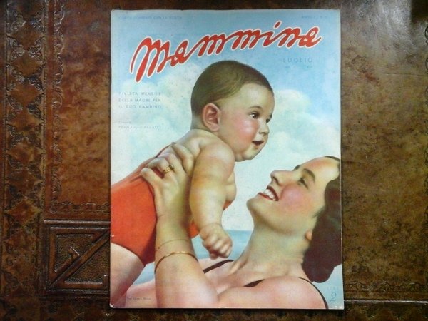 Mammina. Rivista mensile illustrata della madre per il suo bambino, …