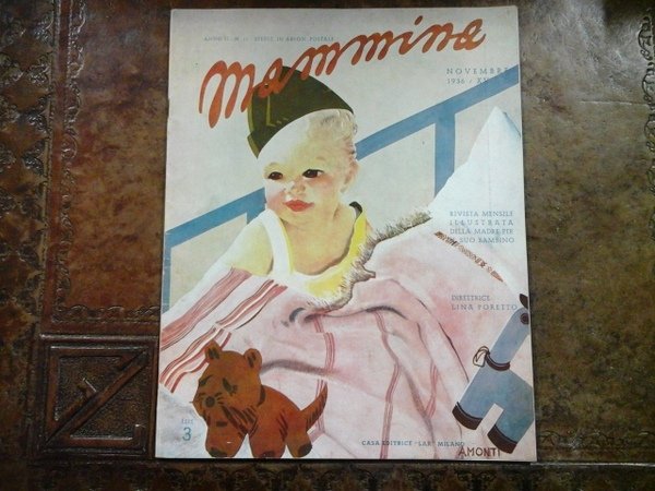Mammina. Rivista mensile illustrata della madre per il suo bambino, …