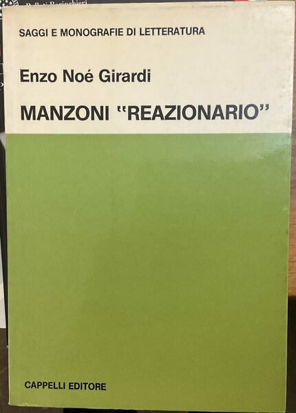 Manzoni ‘reazionario’