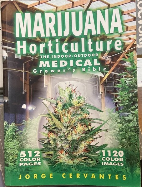 Marijuana Horticulture: The Indoor/Outdoor Medical Grower's Bible