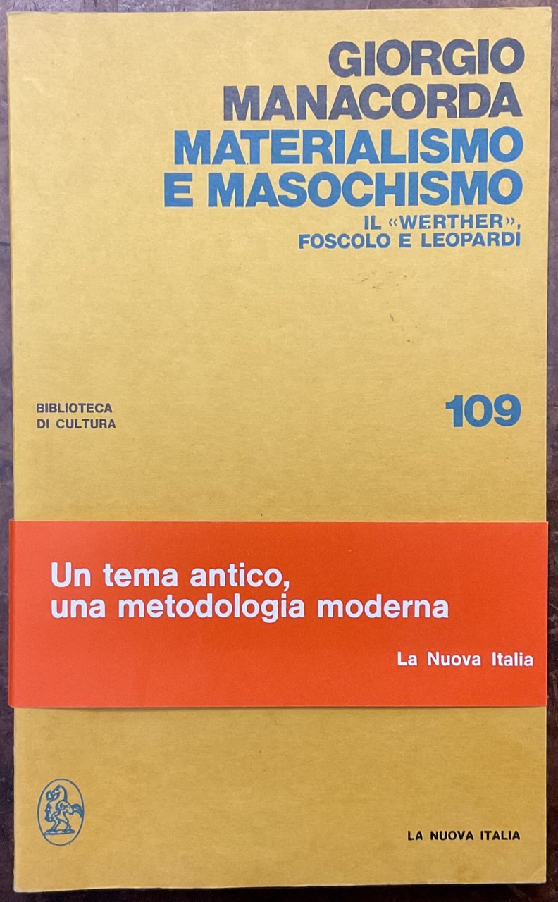 Materialismo e masochismo. Il ‘Werther’, Foscolo e Leopardi