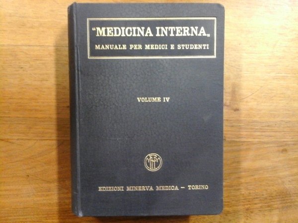 Medicina interna. Manuale per medici e srudenti. Volume IV