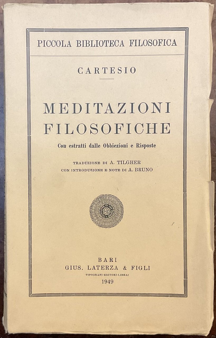 Meditazioni filosofiche. Con estratti dalle Obbiezioni e Risposte