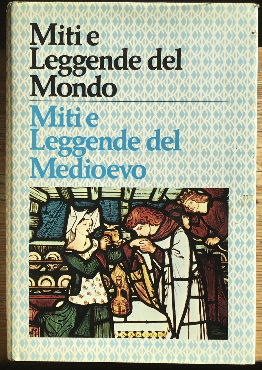 Miti e Leggende del Mondo. Miti e Leggende del Medioevo | Immagine principale