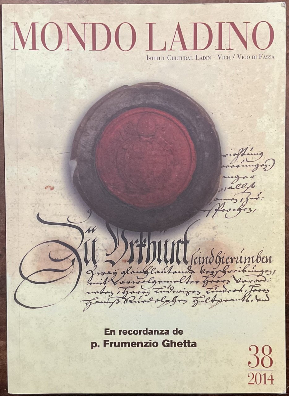 Mondo ladino. Boletin de l'Istitut Cultural Ladin. N. 38 - …