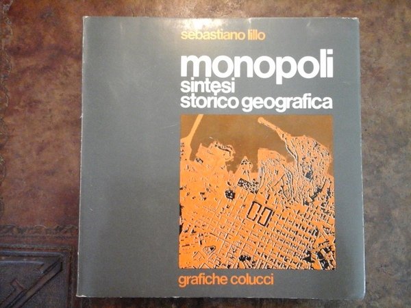 Monopoli. Sintesi storico geografica